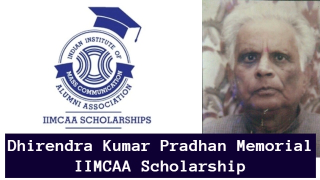 Dhirendra Kumar Pradhan Memorial IIMCAA Scholarship