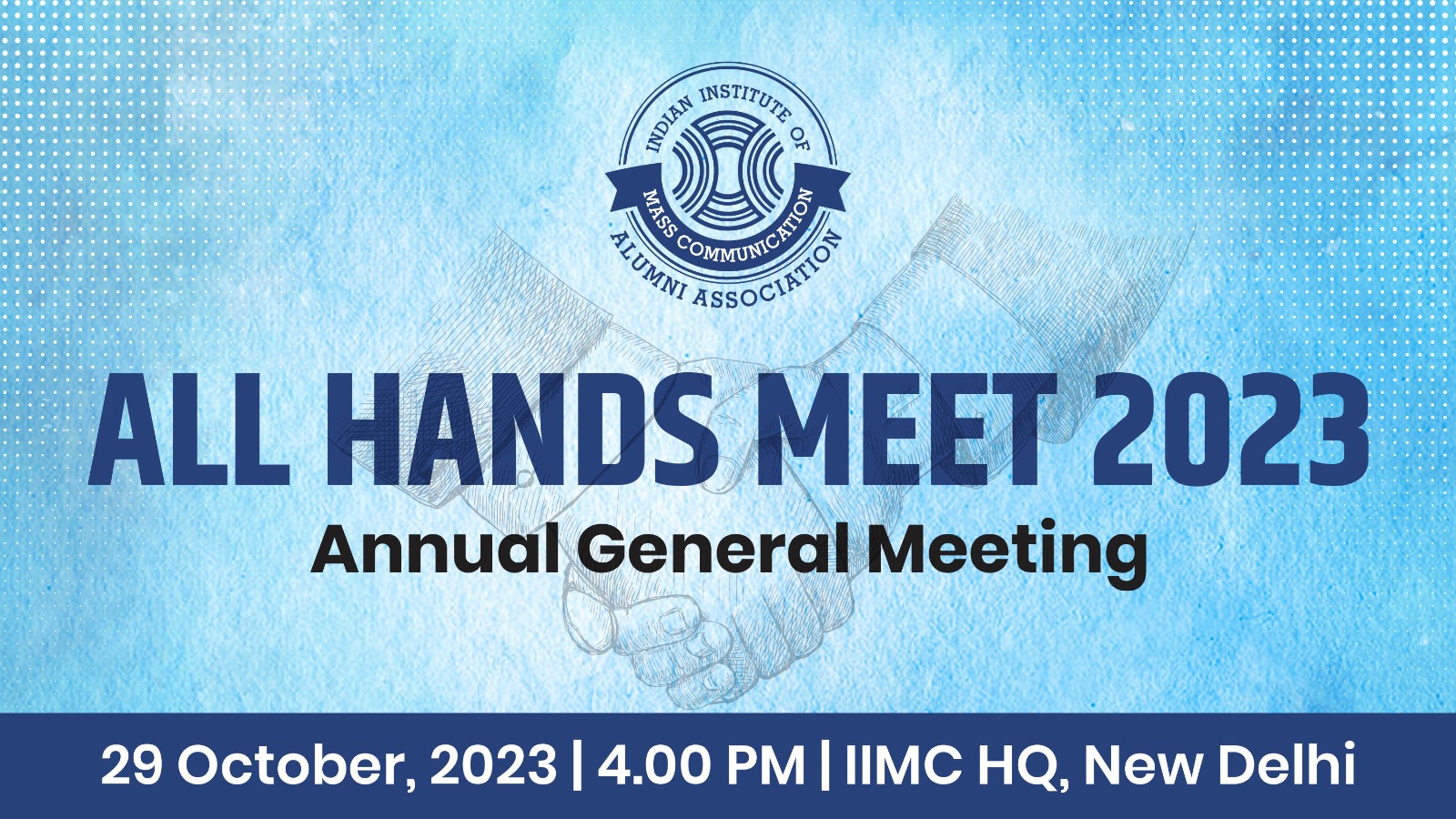 IIMCAA Annual General Body Meeting – 29 October, 2023 (Sunday) at IIMC HQ, New Delhi